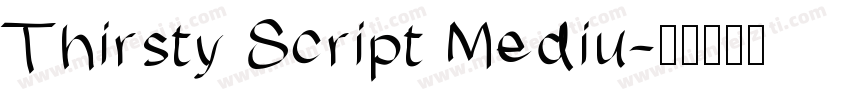 Thirsty Script Mediu字体转换